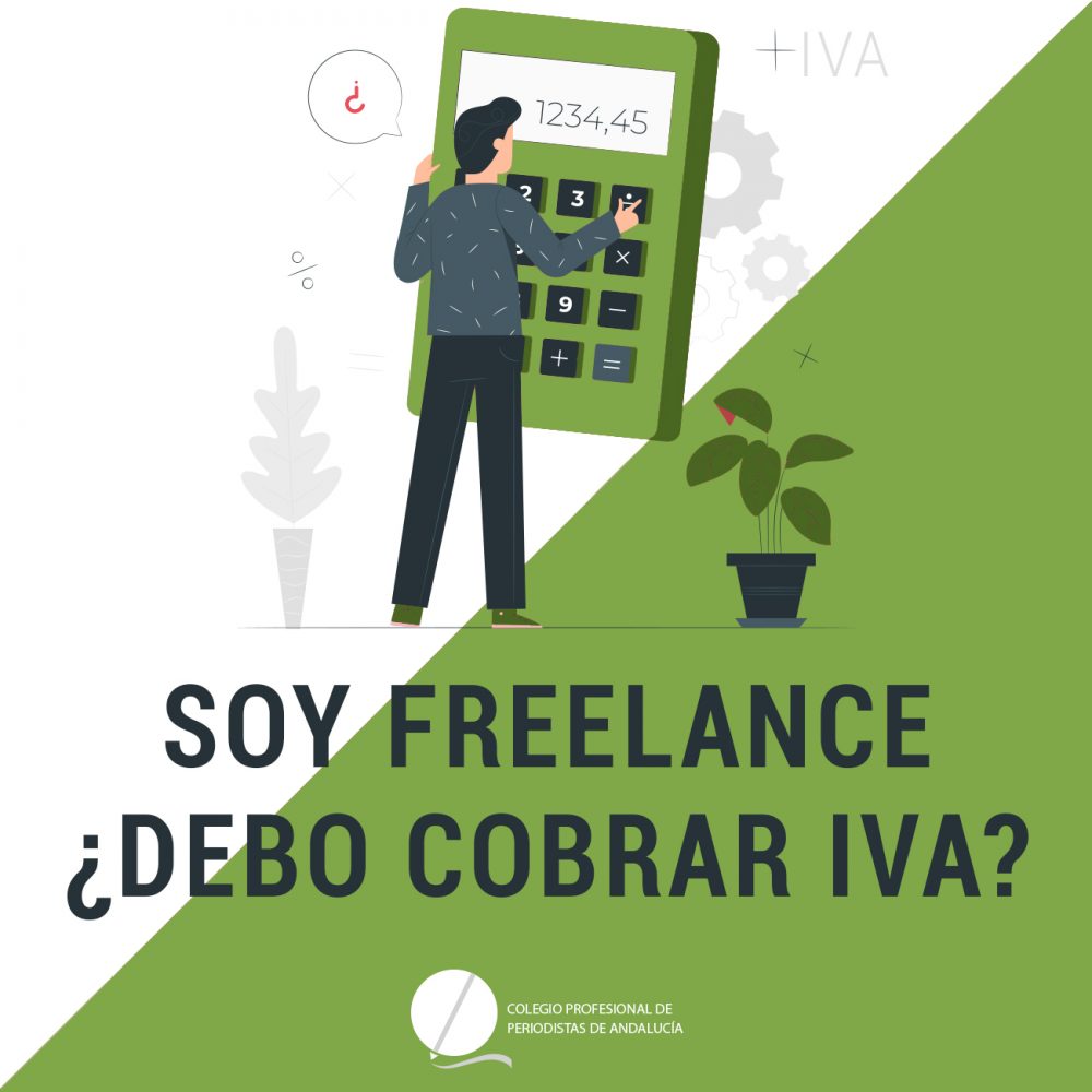 Si soy periodista freelance, ¿debo cobrar IVA en las facturas a los medios para los que colaboro?