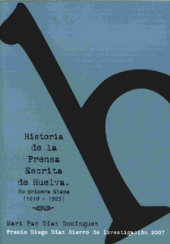 Portada de Historia de la prensa escrita de Huelva. Su primera etapa (1810-1923)