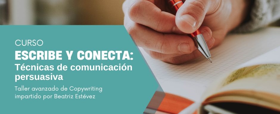 Curso online 'Escribe y conecta: Técnica de escritura persuasiva'