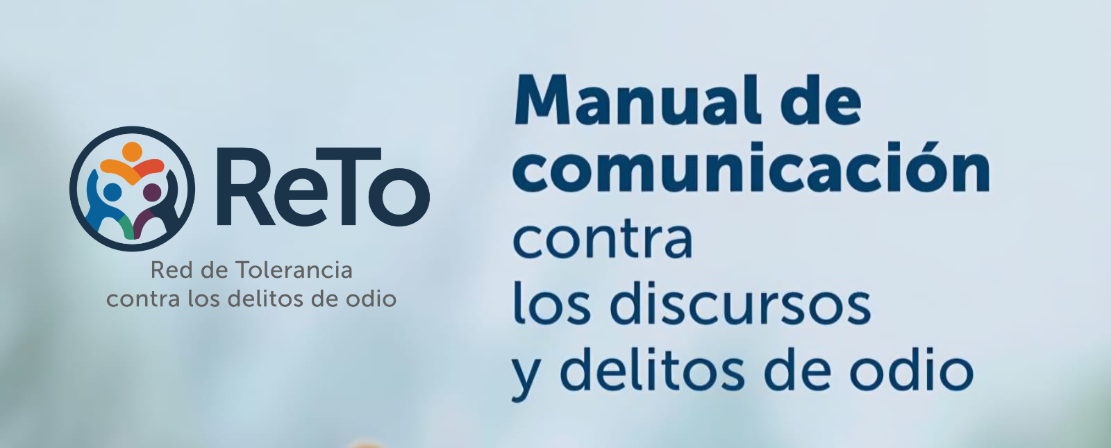 Ya está disponible el Manual de Comunicación Contra los Discursos y Delitos de Odio