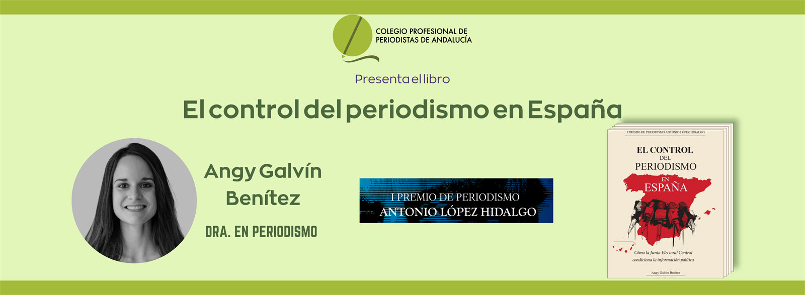 El Colegio de Periodistas de Andalucía presenta el libro ‘El control del periodismo en España’, de Angy Galvín