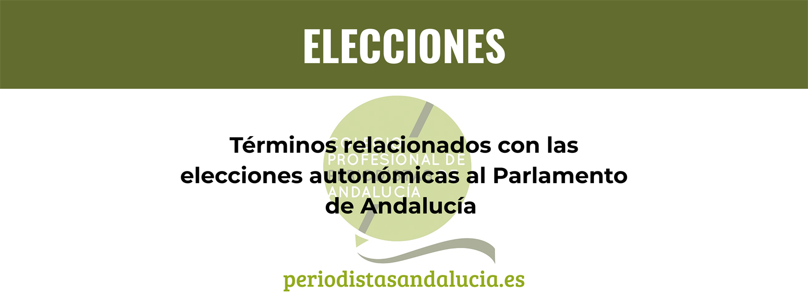 Términos relacionados con las elecciones autonómicas al Parlamento de Andalucía