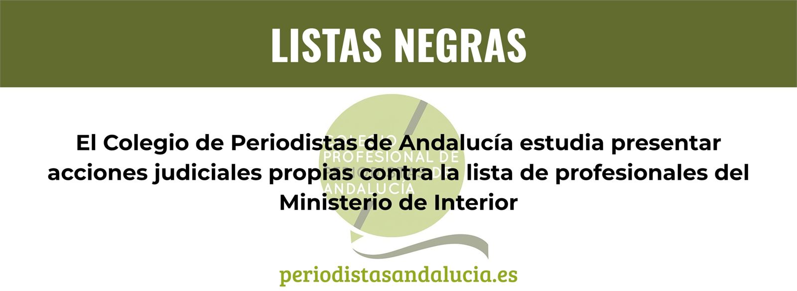 El Colegio de Periodistas de Andalucía estudia presentar acciones judiciales propias contra la lista de profesionales del Ministerio de Interior