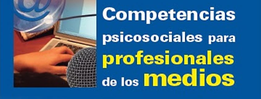 Libro 'Competencias psicosociales para profesionales de los medios', cuyos derechos han sido cedidos al Colegio Profesional de Periodistas de Andalucía.